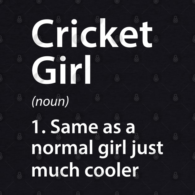 Cricket Girl Definition by DragonTees